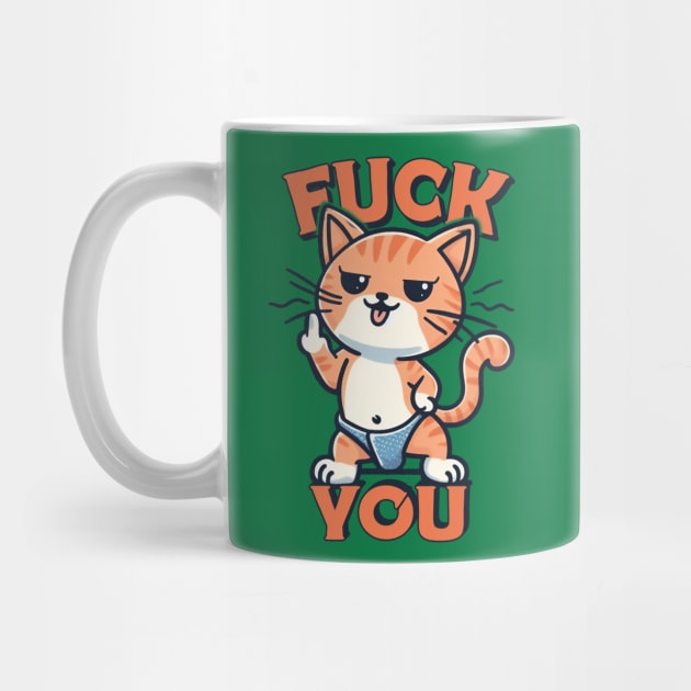 Fuck You // Funny Cat Design by Trendsdk